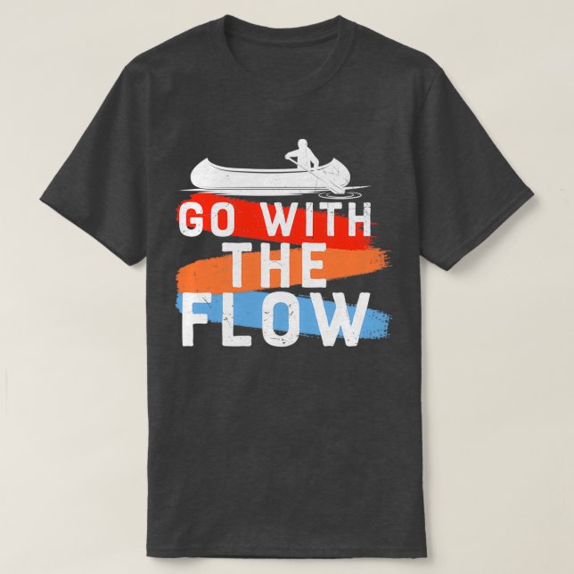 Gehen Sie mit dem Flusskanusdesign voran T-Shirt (Design vorne)