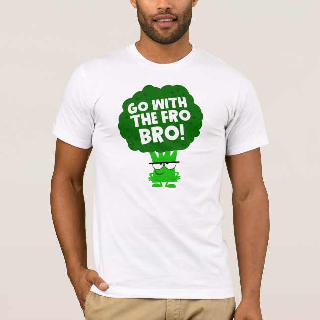 Gehen Sie mit für Bro! T-Shirt (Vorderseite)