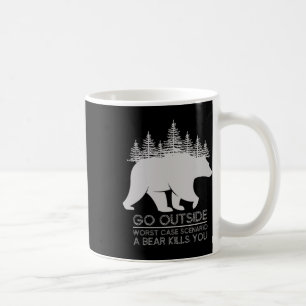 Gehen Sie nach draußen, schlimmstes Szenario ein B Kaffeetasse