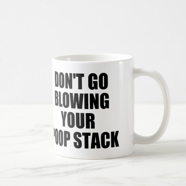 GEHEN SIE NICHT, DURCHZUBRENNEN IHR KACKEN STAPEL KAFFEETASSE (Rechts)