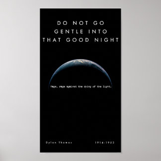 Gehen Sie nicht sanft in diese gute Nachtplakatdru Poster