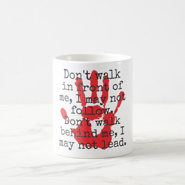 Gehen Sie nicht vor mir vorbei - inspirierende Zit Kaffeetasse (Mittel)