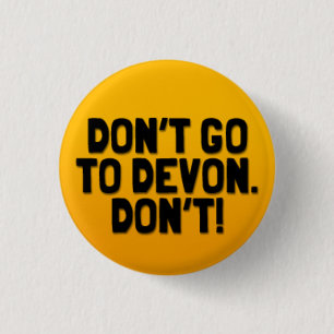 Gehen Sie nicht zu Devon: Ein kornisches Button