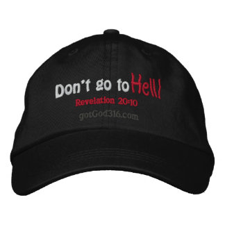 Gehen Sie nicht zur Hölle! gotGod316.com Bestickte Kappe