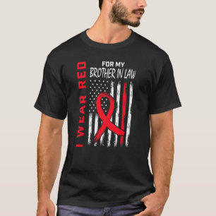 Gehen Sie Rot Schwager Herzkrankheit Bewusstsein A T-Shirt