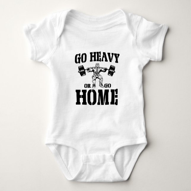 Gehen Sie schwer oder gehen Sie Baby Strampler (Vorderseite)