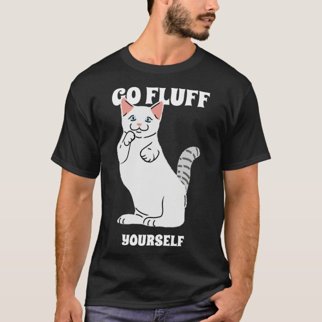 Gehen Sie selbst Fluff T-Shirt (Vorderseite)