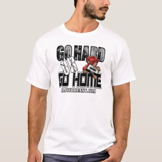 GEHEN Sie STARK oder GEHEN Sie ZUHAUSE T-Shirt (Vorderseite)