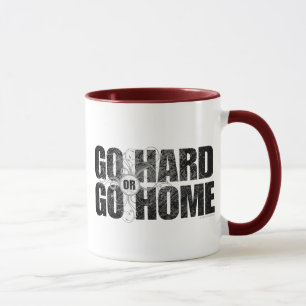 Gehen Sie stark oder gehen Sie Zuhause Tasse