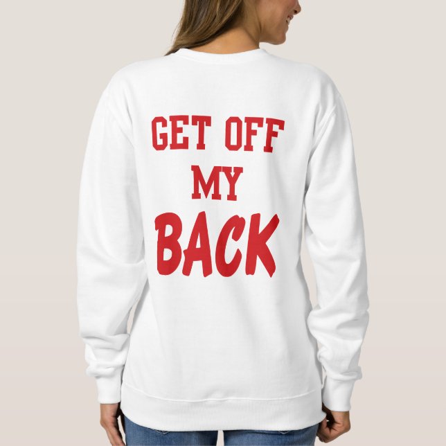 Gehen Sie von meinem hinteren Sweatshirt weg (Rückseite)