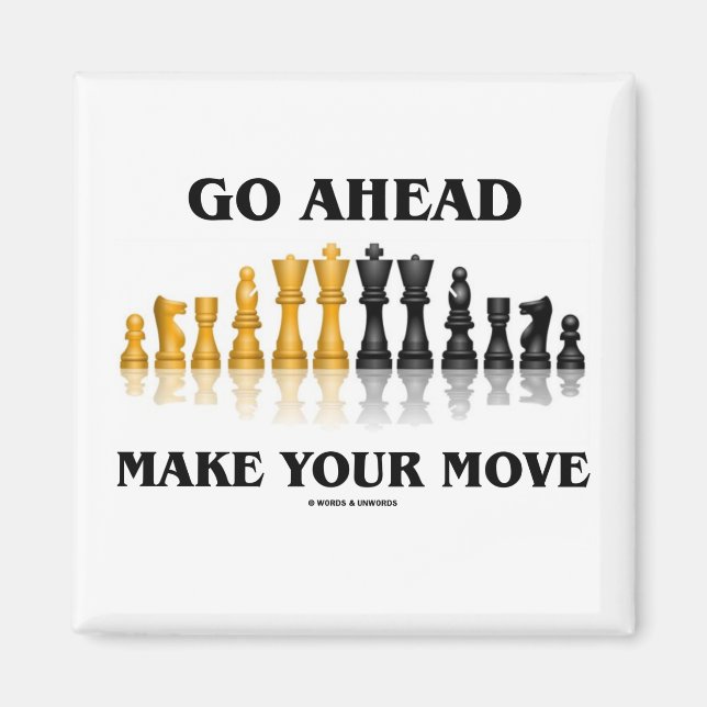 Gehen Sie vorwärts und bewegen Sie sich (Schach-Se Magnet (Vorne)