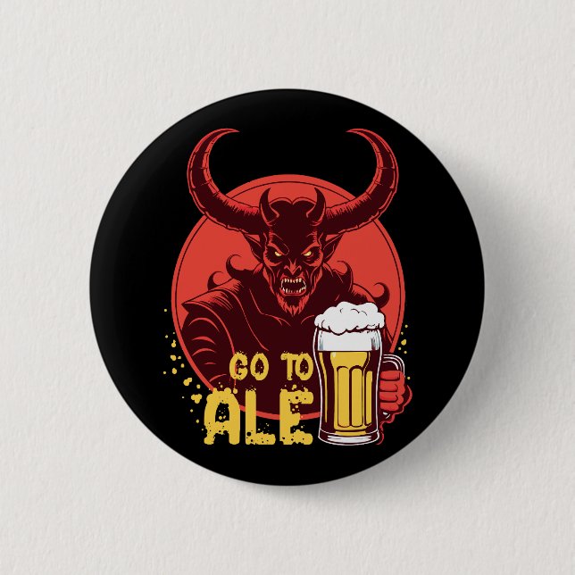 Gehen Sie zu Ale - Satan Drink Bier Button (Vorderseite)