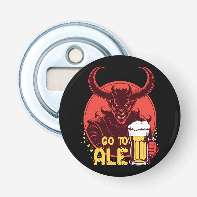 Gehen Sie zu Ale - Satan Drink Bier Flaschenöffner (Vorderseite)
