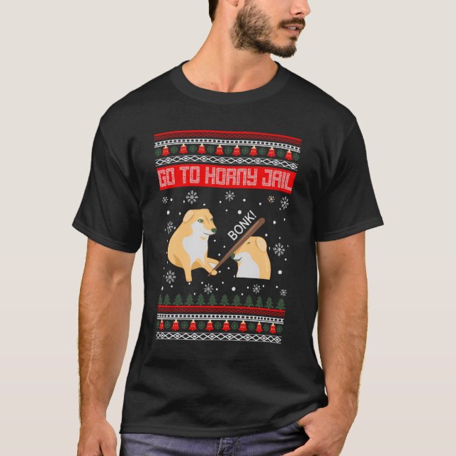 Gehen Sie zu Horny Gefängnis Ugly Bonk Meme T-Shirt (Vorderseite)
