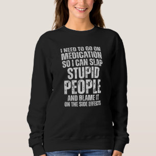 Gehen Sie zu Medizin, damit ich gestohlene Mensche Sweatshirt