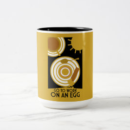Gehen Sie zur Arbeit an einer Ei-Wall-Kunst Zweifarbige Tasse