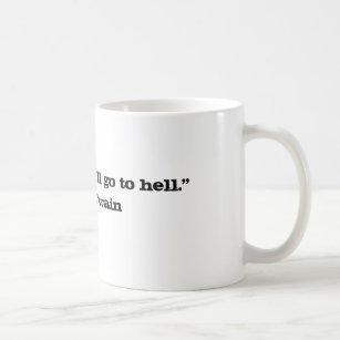 Gehen Sie zur Hölle Kaffeetasse