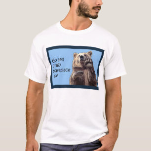 Gehen verrückte irgendwo sonst des Verkaufs T-Shirt