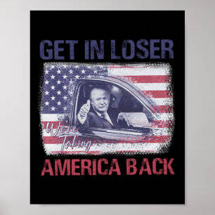 Gehen wir in den Loser und wir bringen Amerika zur Poster