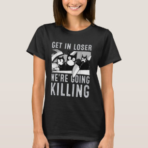 Gehen wir locker und töten die sonnige Katzenhalle T-Shirt