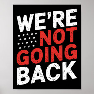 Gehen wir nicht zurück Kamala Harris Waltz 24 Poster