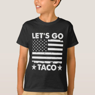 Gehen wir Taco6 T-Shirt