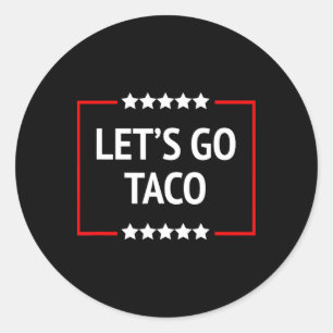 Gehen wir Taco 13 Runder Aufkleber