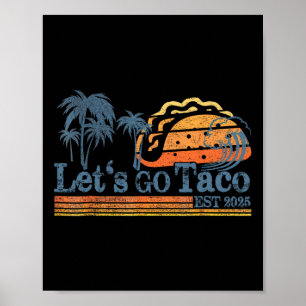 Gehen wir Taco 36 Poster