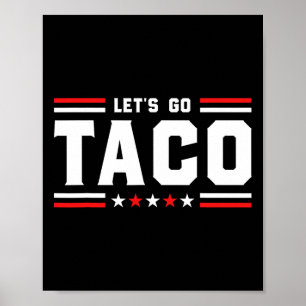 Gehen wir Taco - Funny Patriotic Taco Trade Tariff Poster