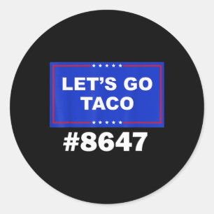 Gehen wir Taco-Shirt und gehen wir Taco &# Runder Aufkleber