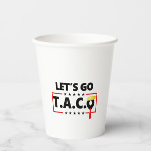 Gehen wir TACO Trump 4. Juli Taco Liebhaber Pappbecher