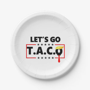 Gehen wir TACO Trump 4. Juli Taco Liebhaber Pappteller