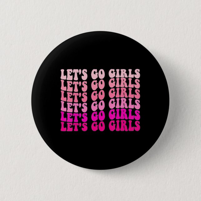 Gehen wir zu Mädchen Bachelorette Reise Retro Brid Button (Vorderseite)