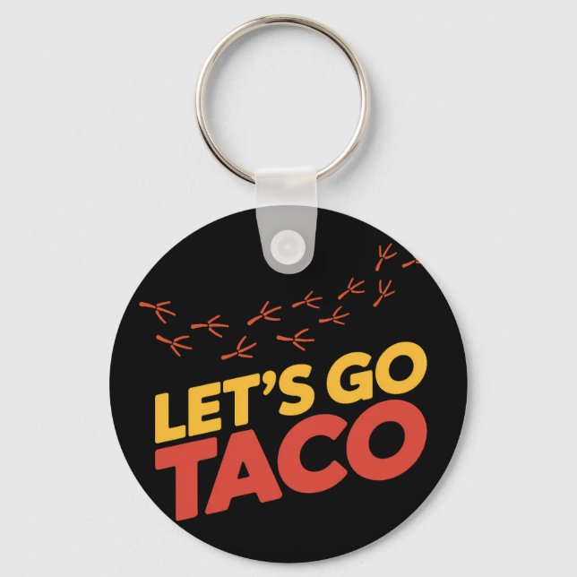 Gehen wir zu TACO-Hühnerfußspuren Schlüsselanhänger (Vorderseite)