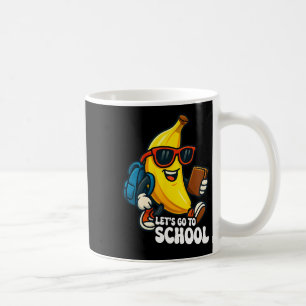 Gehen wir zur Schule Lustige Bananen Zurück zur Sc Kaffeetasse