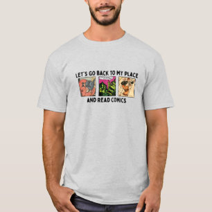 Gehen wir zurück zu meinem Platz und lesen Sie Com T-Shirt
