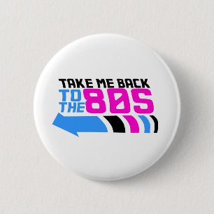 Gehen wir zurück zum 80er button