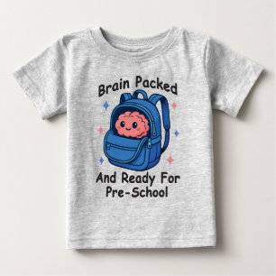“Gehirn gepackt und bereit für den Kindergarten” G Baby T-shirt