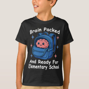 „Gehirn gepackt und bereit für die Grundschule" T-Shirt
