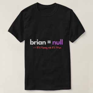 Gehirn ist gleich Null-Funny-Programmierer T-Shirt