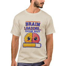 Gehirn lädt… Bitte warten – Lustiges Schul-T-Shirt