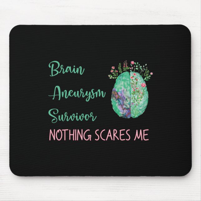 Gehirnaneurysma Survivor Nothing Scares Me 1 Mousepad (Vorne)