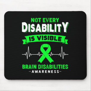 Gehirnbehinderungen Bewusstsein nicht jeder Behind Mousepad