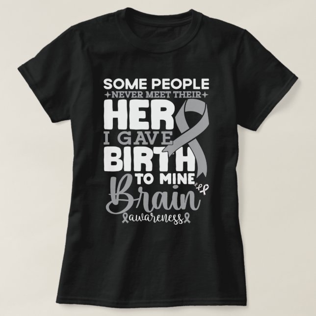 Gehirnbewusstsein Manche treffen ihren Helden nie T-Shirt (Design vorne)