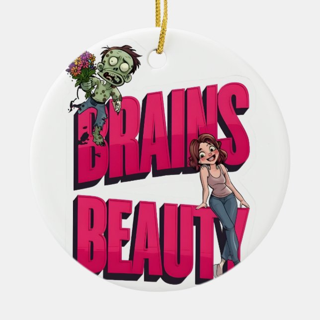 Gehirne & Schönheit - Design des Zombie-Spaßes Keramik Ornament (Vorne)