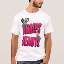 Gehirne & Schönheit - Design des Zombie-Spaßes T-Shirt