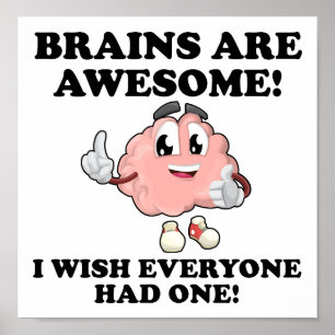Gehirne sind Phantastisches Funny Poster