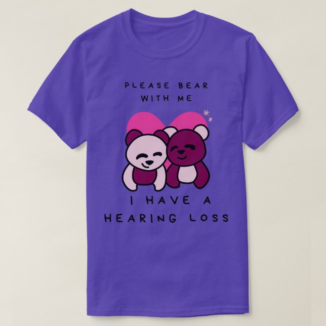 Gehörbehinderter niedlicher Bär 1 T-Shirt (Design vorne)