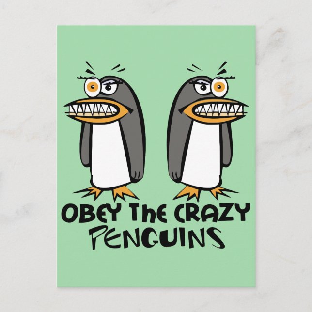 Gehorche den verrückten Pinguinen (grün) Postkarte (Vorderseite)