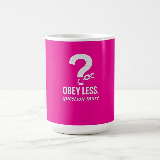 Gehorche weniger. Frage mehr - ungewöhnlich gestal Kaffeetasse (Mittel)